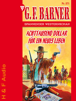 cover image of Achttausend Dollar für ein neues Leben--G. F. Barner, Band 271 (ungekürzt)
